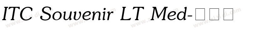 ITC Souvenir LT Med字体转换